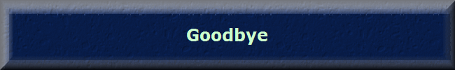 Goodbye